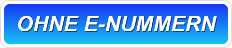 OHNE E-NUMMERN